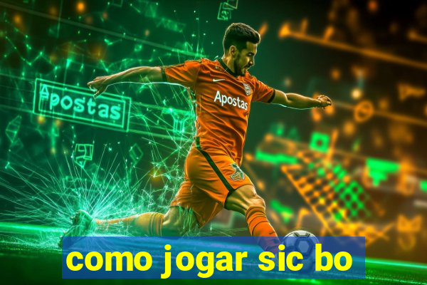 como jogar sic bo